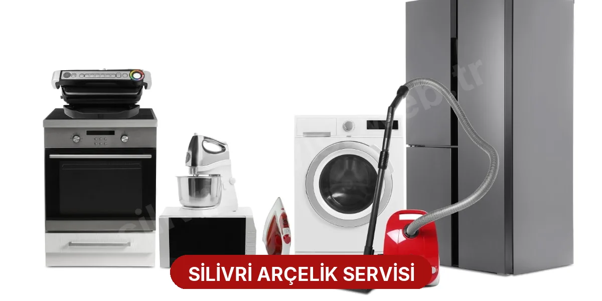 Silivri Arçelik Servisi