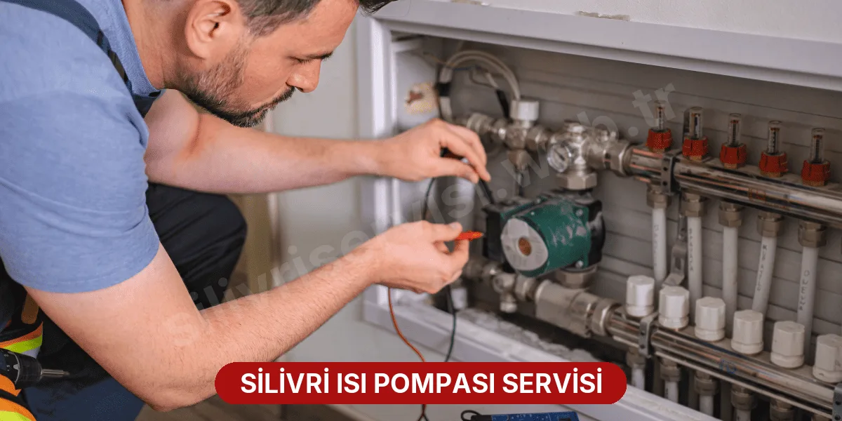 Silivri Isı Pompası Servisi
