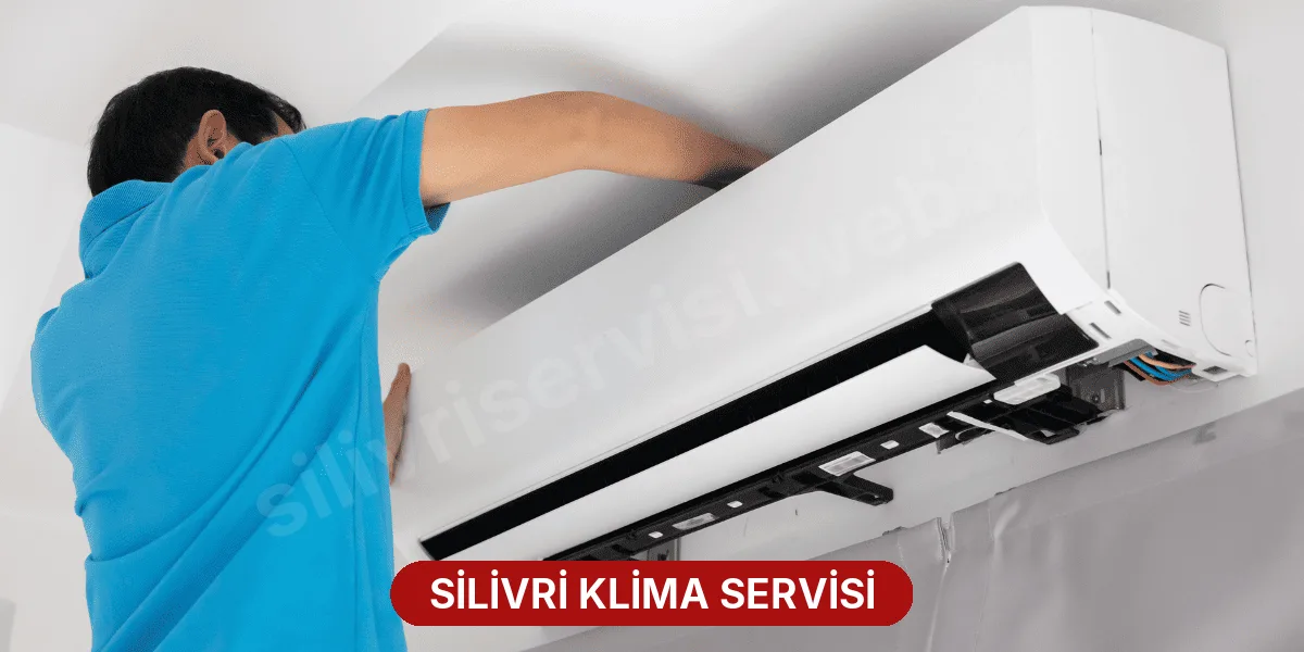 Silivri Klima Servisi