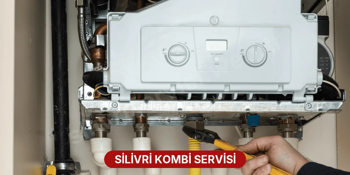 Silivri Kombi Servisi