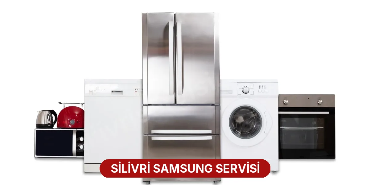 Silivri Samsung Servisi